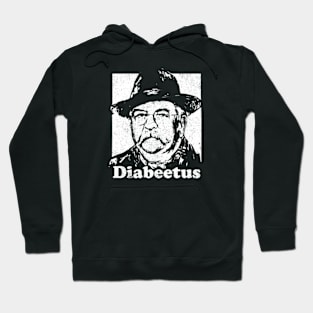 Wilford Brimley - Diabeetus Hoodie